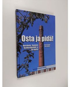 Kirjailijan Pentti Kajala käytetty kirja Osta ja pidä! : Varsinais-Suomen osakesäästäjät ry 30 vuotta