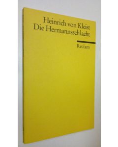 Kirjailijan Heinrich von Kleist käytetty kirja Die Hermannschlacht : ein Drama (ERINOMAINEN)