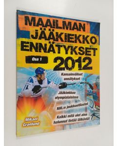 käytetty kirja Maailman jääkiekkoennätykset 2012 osa 1