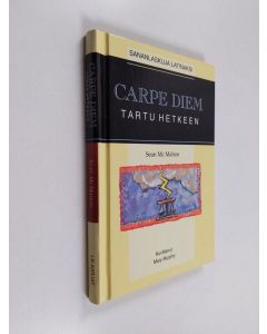Kirjailijan Sean McMahon käytetty kirja Carpe diem = Tartu hetkeen : sananlaskuja latinaksi