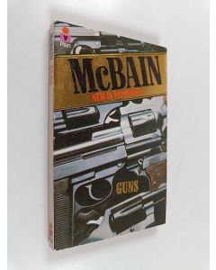 Kirjailijan Ed McBain käytetty kirja Guns