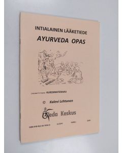 Kirjailijan Kalevi Lehtonen käytetty teos Intialainen lääketiede : ayurveda opas