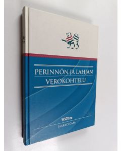 Kirjailijan Jaakko Ossa käytetty kirja Perinnön ja lahjan verokohtelu