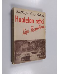 Kirjailijan Eino Palola & Katri Palola käytetty kirja Huoleton retki läpi Ranskan