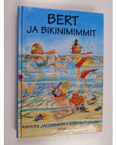 Kirjailijan Anders Jacobsson käytetty kirja Bert ja bikinimimmit