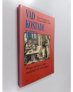Kirjailijan Lars O. Lagerqvist käytetty kirja Vad kostade det? : priser och löner från medeltid till våra dagar