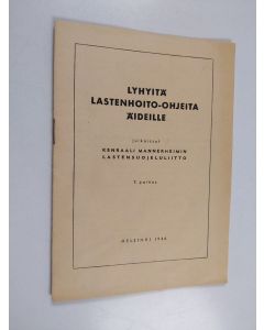 käytetty teos Lyhyitä lastenhoito-ohjeita äideille