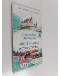 Kirjailijan Juhani Mäkelä käytetty kirja Satunnainen matkailija mini-Euroopassa : Andorra, Liechtenstein, Luxemburg, Malta, Monaco, San Marino ja Vatikaani