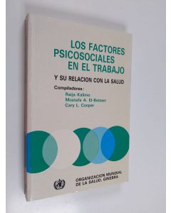 Kirjailijan Raija Kalimo käytetty kirja Los factores psicosociales en el trabajo