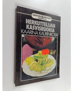 Kirjailijan Kaarina Kaurinkoski käytetty kirja Herkuttelijan kasvisruokia