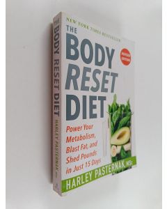 Kirjailijan Harley Pasternak käytetty kirja The Body Reset Diet - Power Your Metabolism, Blast Fat, and Shed Pounds in Just 15 Days
