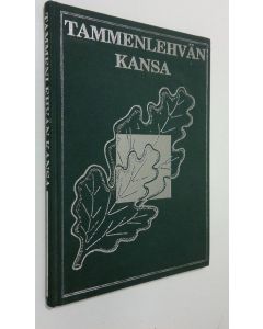 Kirjailijan Antti Juutilainen käytetty kirja Tammenlehvän kansa : kansallisen veteraanipäivän kymmenvuotistaival 1987-1997