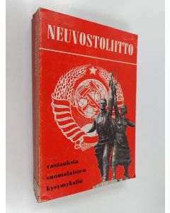 käytetty kirja Neuvostoliitto : vastauksia suomalaisten kysymyksiin