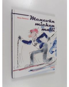 Kirjailijan Merja Metsänen käytetty kirja Menevän miehen malli (näytekappale)