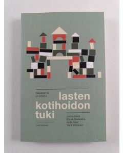 uusi kirja Rakastettu ja vihattu : lasten kotihoidon tuki (UUSI)