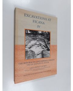 käytetty kirja Excavations at Ficana, 4 - The republican and imperial periods : the excavation of zona 6B