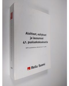 käytetty kirja Aloitteet, esitykset ja lausunnot 41. puoluekokoukselle : SDP:n puoluekokous, Hämeenlinna 5.-7.6.2008