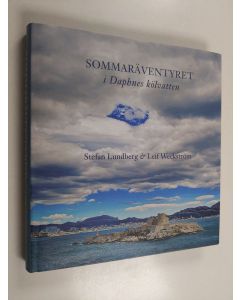 Kirjailijan Stefan Lundberg käytetty kirja Sommaräventyret : i Daphnes kölvatten