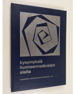 käytetty kirja Kysymyksiä huoneenvuokralain alalta : Teoksen aineisto perustuu lakimiesliiton koulutuskeskuksen Helsingissä 521971 järjestämään kurssiin