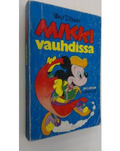 Kirjailijan Walt Disney käytetty kirja Mikki vauhdissa