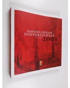 käytetty kirja Savonlinnan oopperajuhlat 2008