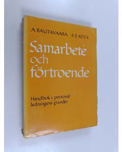 Kirjailijan Antero Rautavaara käytetty kirja Samarbete och förtroende : Handbok i personalledningens grunder