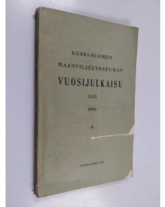 käytetty kirja Keski-Suomen maanviljelysseuran vuosijulkaisu 13 1906