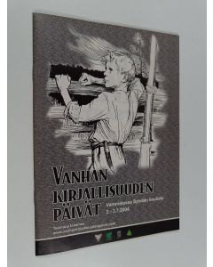 käytetty teos Vanhan kirjallisuuden päivät : Vammalassa Sylvään koululla 2.-3.7.2004