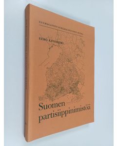 Kirjailijan Eero Kiviniemi käytetty kirja Suomen partisiippinimistöä : ensimmäisen partisiipin sisältävät henkilön- ja paikannimet