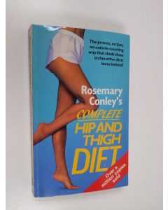 Kirjailijan Rosemary Conley käytetty kirja Rosemary Conley's Complete Hip and Thigh Diet