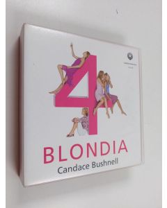 Kirjailijan Candace Bushnell käytetty teos Neljä blondia - 4 blondia