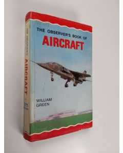 Kirjailijan William Green käytetty kirja The Observer's Book of Aircraft. 20th Ed., with Silhouettes by Dennis Punnett