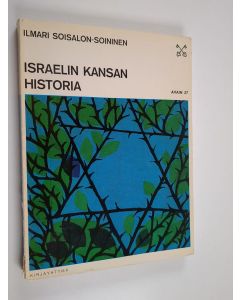 Kirjailijan Ilmari Soisalon-Soininen käytetty kirja Israelin kansan historia