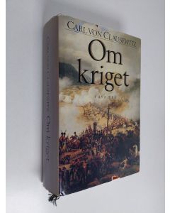 Kirjailijan Carl von Clausewitz käytetty kirja Om kriget