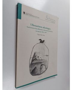 Kirjailijan Tapani Tuovinen käytetty kirja Ulkosaariston arkeologiaa : Saaristomeren kansallispuiston yhteistoiminta-alueen inventointi 1994-1997