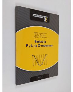 Kirjailijan Eero Launonen käytetty kirja Sarjat ja F-, L- ja Z-muunnos