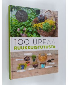 Kirjailijan Catherine Delvaux käytetty kirja 100 upeaa ruukkuistutusta (ERINOMAINEN)