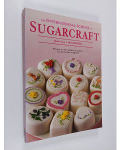 Kirjailijan Janice Murfitt & Nicholas Lodge käytetty kirja The International School of Sugarcraft Book One