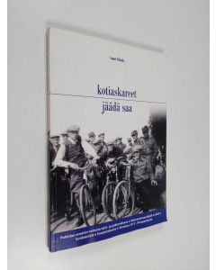 Kirjailijan Lauri Siltala käytetty kirja Kotiaskareet jäädä saa