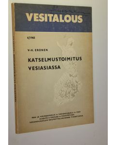 käytetty kirja Vesitalous nro 6/1965 : Katselmustoimustus vesiasiassa