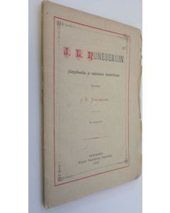 Kirjailijan J. E. Strömborg käytetty kirja J. L. Runebergin ylioppilasaika ja ensimmäinen maisterisvuosi : Muistoonkirjoituksia Johan Ludvig Runebergin elämäkerrasta 2