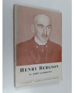 Kirjailijan John Landquist käytetty kirja Henri Bergson : en populär framställning av hans filosofi