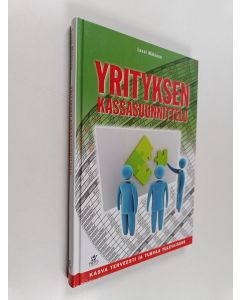 Kirjailijan Lassi Mäkinen käytetty kirja Yrityksen kassasuunnittelu : kasva terveesti ja turvaa tulevaisuus (ERINOMAINEN)