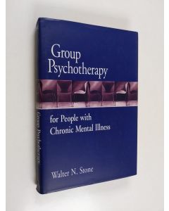 Kirjailijan Walter N. Stone käytetty kirja Group psychotherapy for people with chronic mental illness