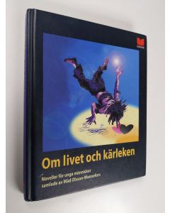 käytetty kirja Om livet och kärleken- : noveller för unga människor