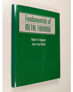 Kirjailijan R. H. Wagoner käytetty kirja Fundamentals of metal forming (ERINOMAINEN)