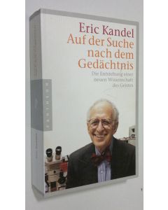 Kirjailijan Eric Kandel käytetty kirja Auf der Suche nach dem Gedächte : die entstehund einer neuen wissenschaft des geistes