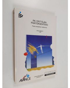 Kirjailijan Juhani Palojärvi käytetty kirja PK-yrittäjän päätöksenteko : psyko-sosiaalinen näkökulma