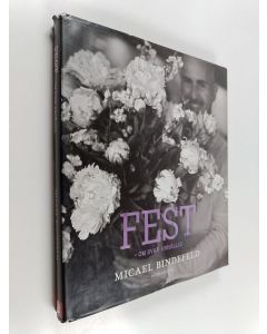 Kirjailijan Micael Bindefeld käytetty kirja Fest : om svar anhålles