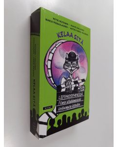 Kirjailijan Petri Peltonen käytetty kirja Kelaa sitä : leffakysymyksiä : filmin alkuhämärästä kirkkaimpiin hitteihin - Leffakysymyksiä - Leffakysymyksiä : filmin alkuhämärästä kirkkaimpiin hitteihin